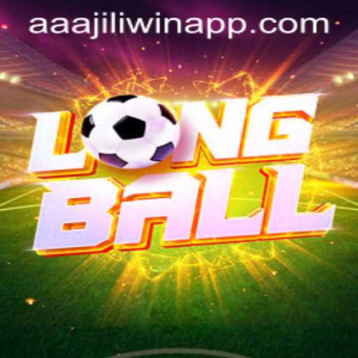 Exploring the Exciting World of LongBall with AAAJILI Win App