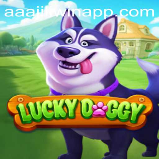 Discover the Exciting World of LuckyDoggy: Your Guide to the AAAJILI Win App