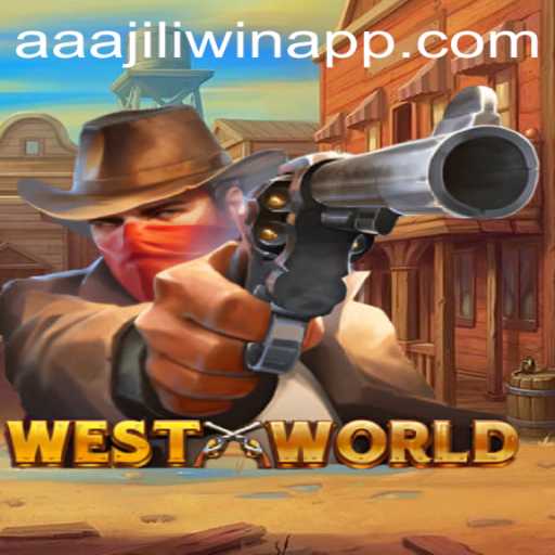 Discover WestWorld: Unveiling the AAAJILI Win App