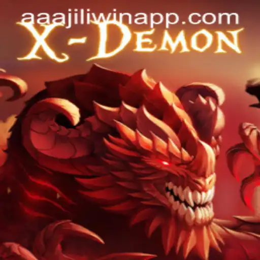 Exploring the Thrilling World of XDemon and Unveiling AAAJILI Win App